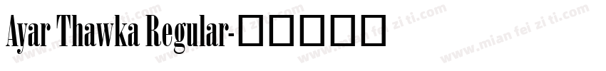 Ayar Thawka Regular字体转换
